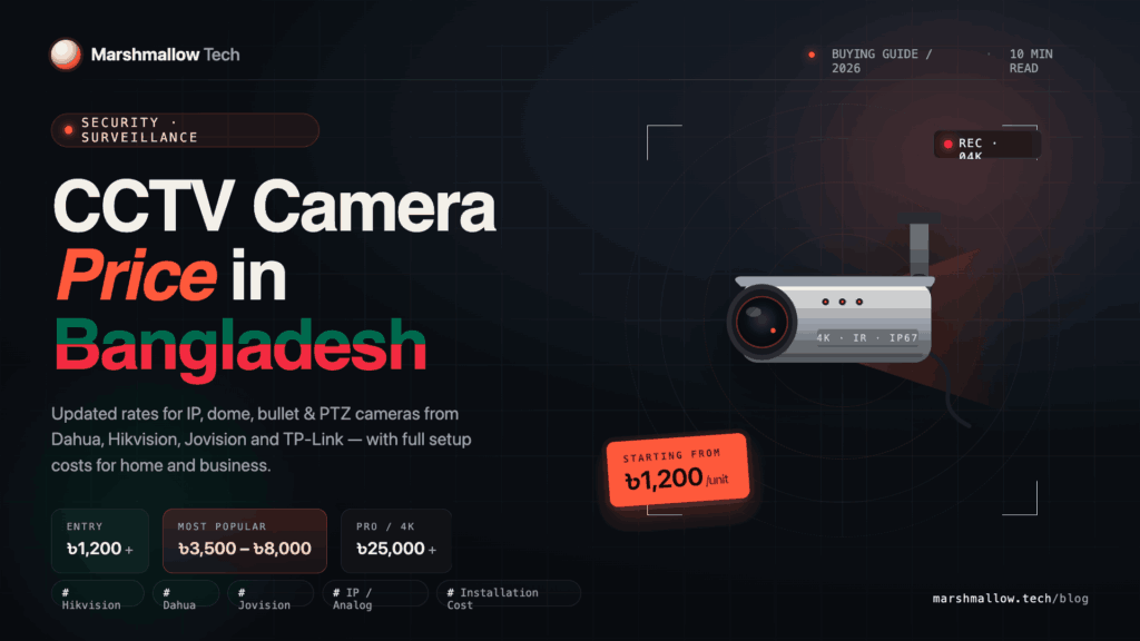 cctv camera price in bangladesh 2026 dahua hikvision ezviz buying guide
